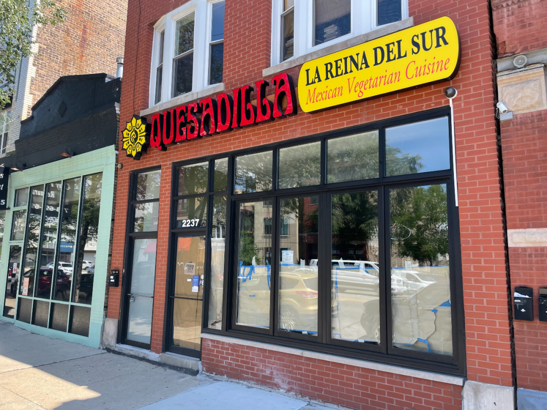 Mexican Vegetarian Restaurant Quesadilla La Reina Del Sur Opens In Pilsen As New Bucktown Location Is Delayed